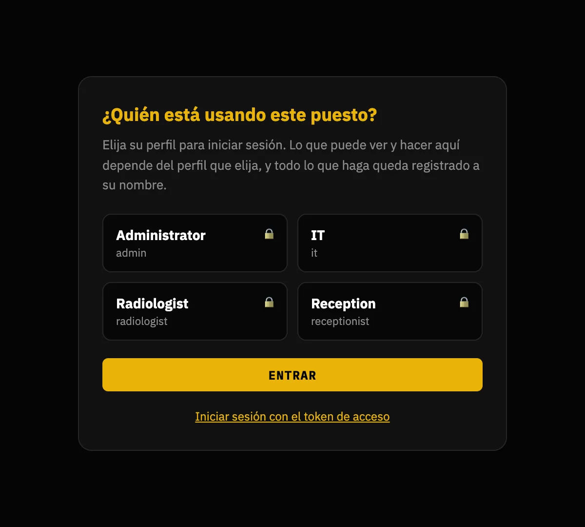 La misma pantalla de acceso en un equipo con perfiles: cuatro botones —Administrador, TI, Radiólogo y Recepción—, cada uno con un candado, y un enlace para entrar con el token de acceso.