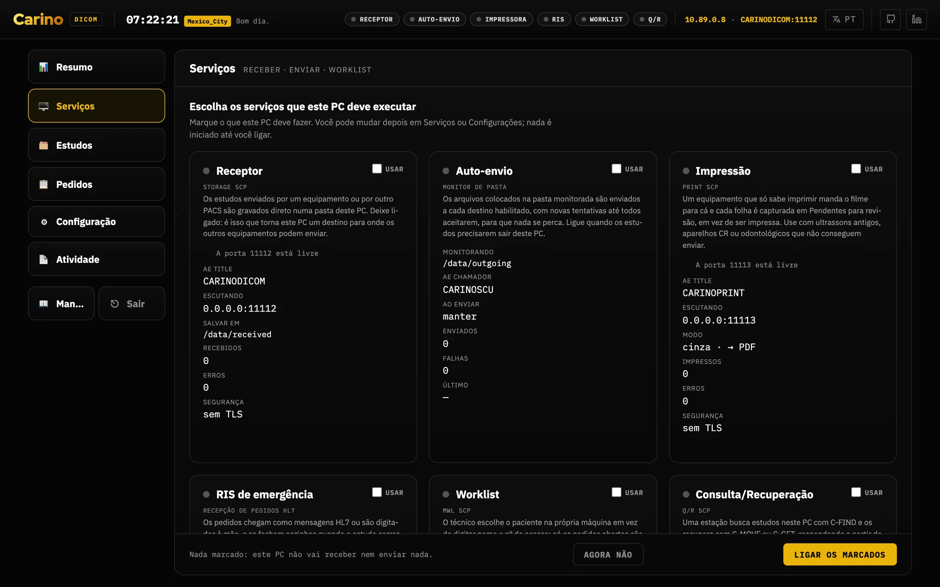 O assistente do primeiro arranque, com o título «Escolha os serviços que este PC deve executar» e seis cartões — Receptor, Auto-envio, Impressão, RIS de emergência, Worklist e Consulta/Recuperação —, cada um com uma caixa «Usar», todas desmarcadas, e um rodapé que diz «Nada marcado: este PC não vai receber nem enviar nada», com os botões «Agora não» e «Ligar os marcados».